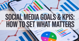 social media goals and kpis