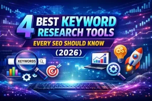 4 Best Keyword Research Tools