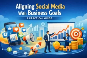 Aligning Social Media With Business Goals