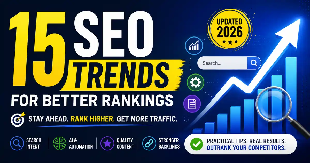 15 Must-Know SEO Trends for Better Rankings