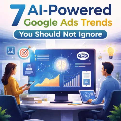 7 AI-Powered Google Ads Trends You Should Not Ignore 1 AI-powered Google Ads trends